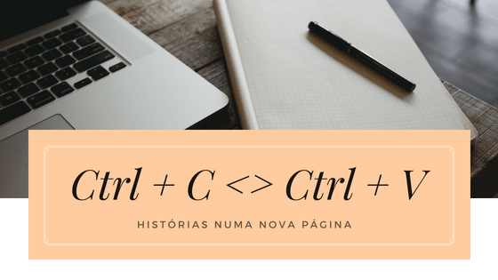 Ctrl + C __ Ctrl + V