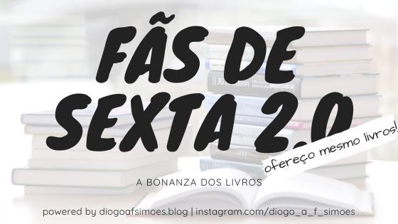 Fãs de Sexta – A 2ª Remessa